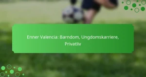 Enner Valencia: Barndom, Ungdomskarriere, Privatliv