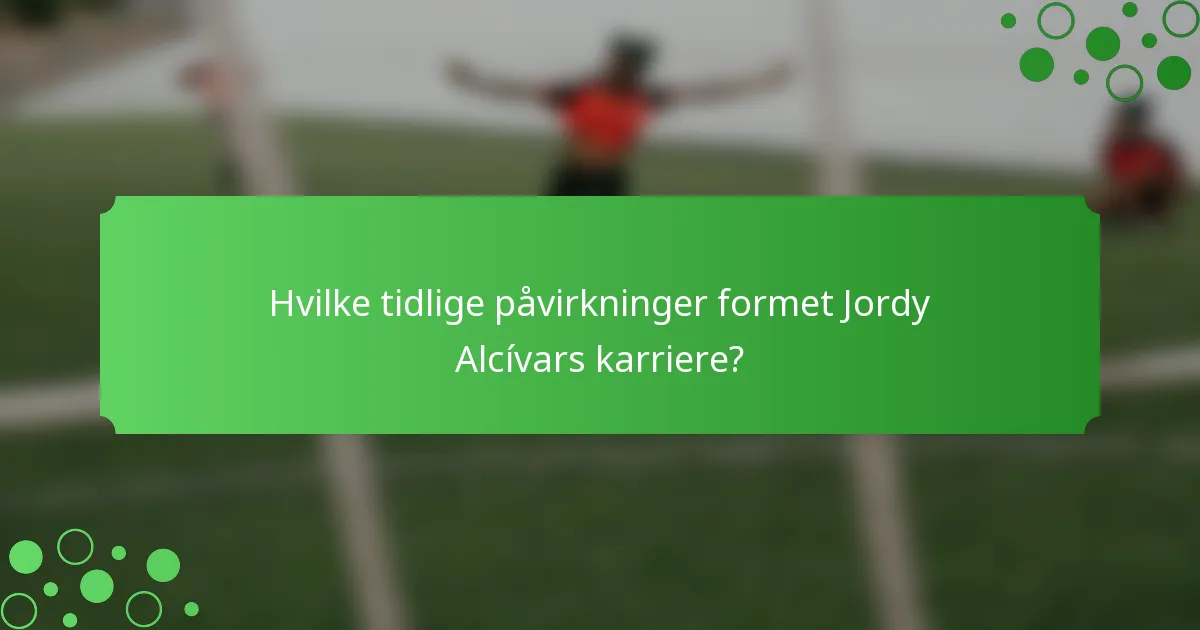 Hvilke tidlige påvirkninger formet Jordy Alcívars karriere?